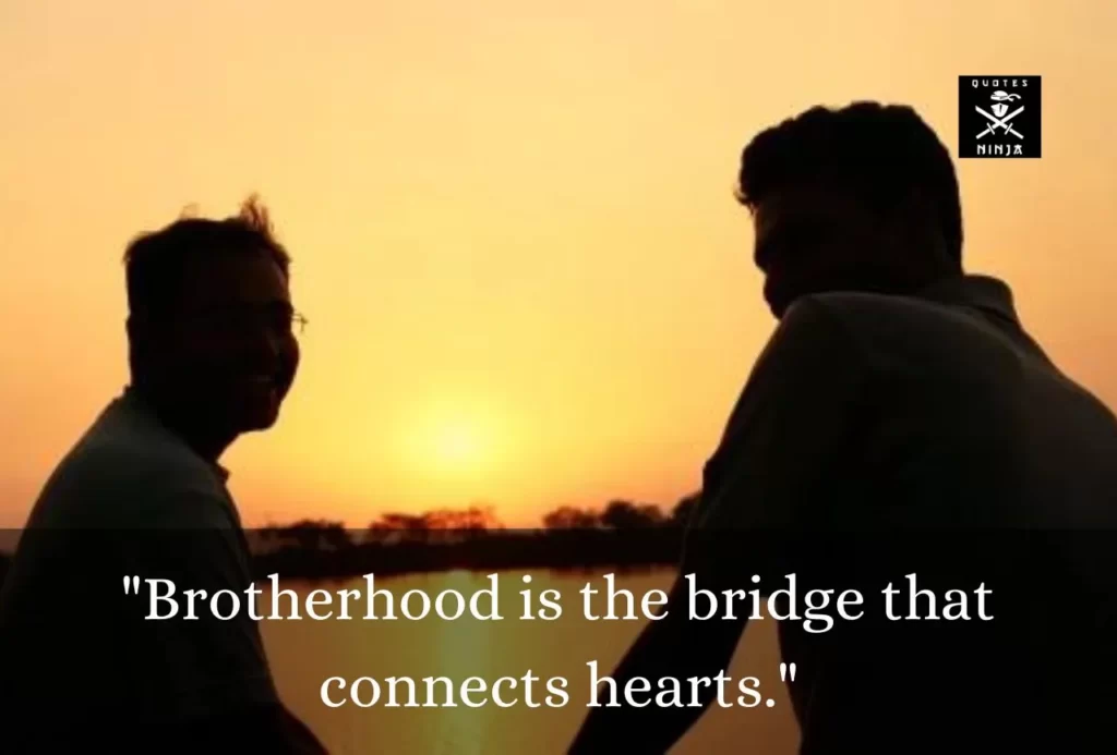 best brotherhood quotes
