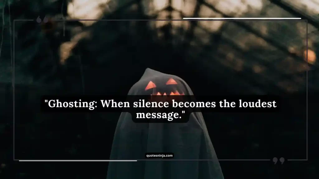 Ghosting Quotes and Sayings