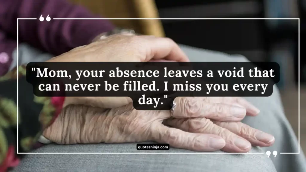 I Miss You Mom Quotes A Tribute to Unforgettable Love