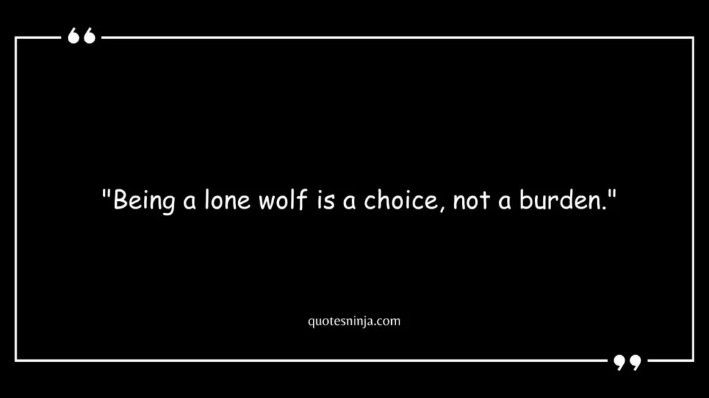 Being A Lone Wolf Quotes