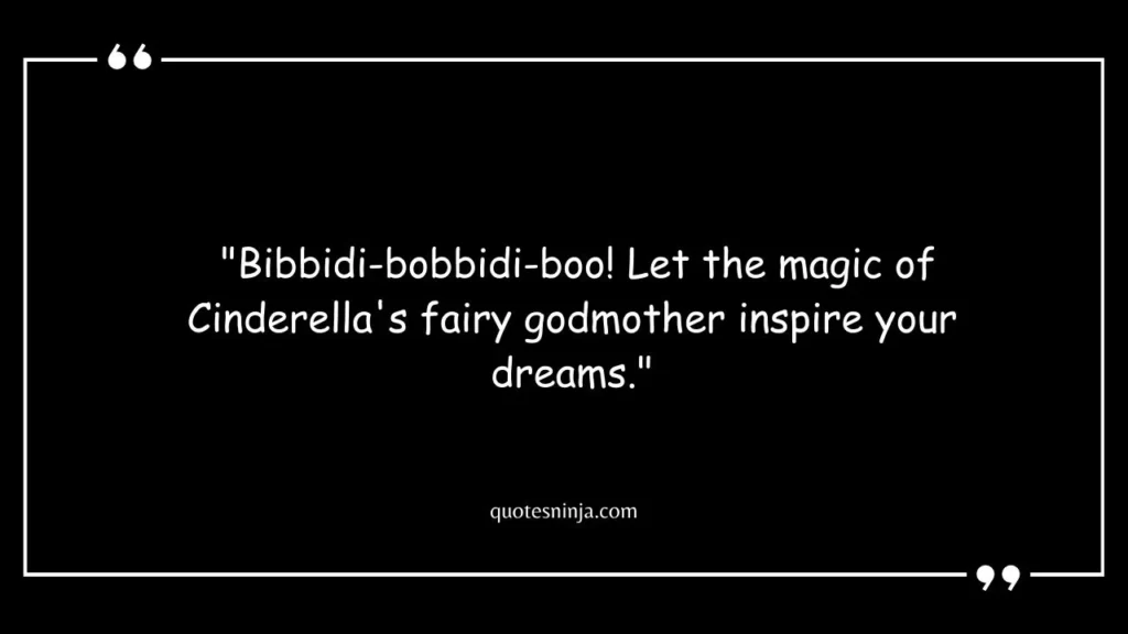 Cinderella Fairy Godmother Quotes
