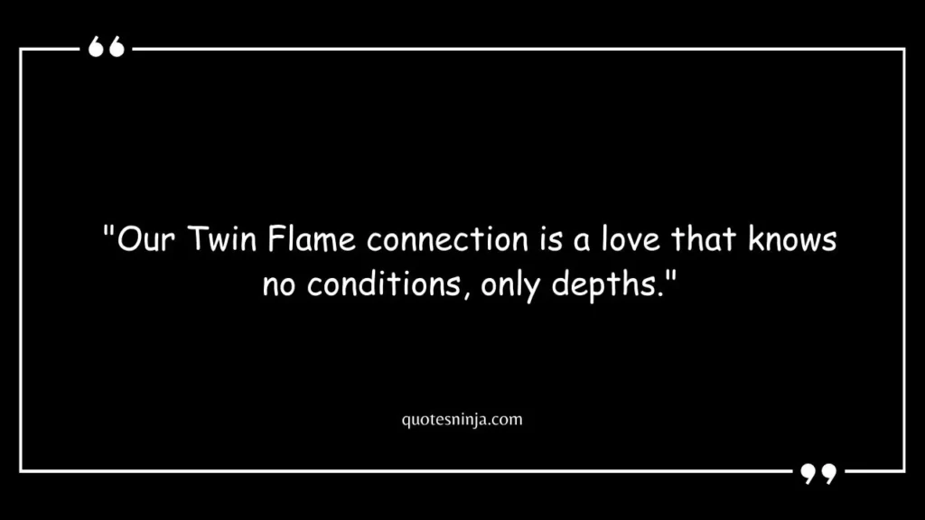 Deep Unconditional Love Twin Flame Quotes