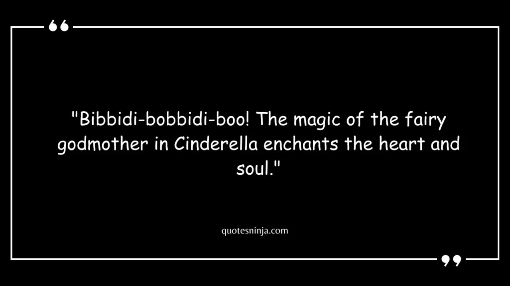 Fairy Godmother Quotes Cinderella