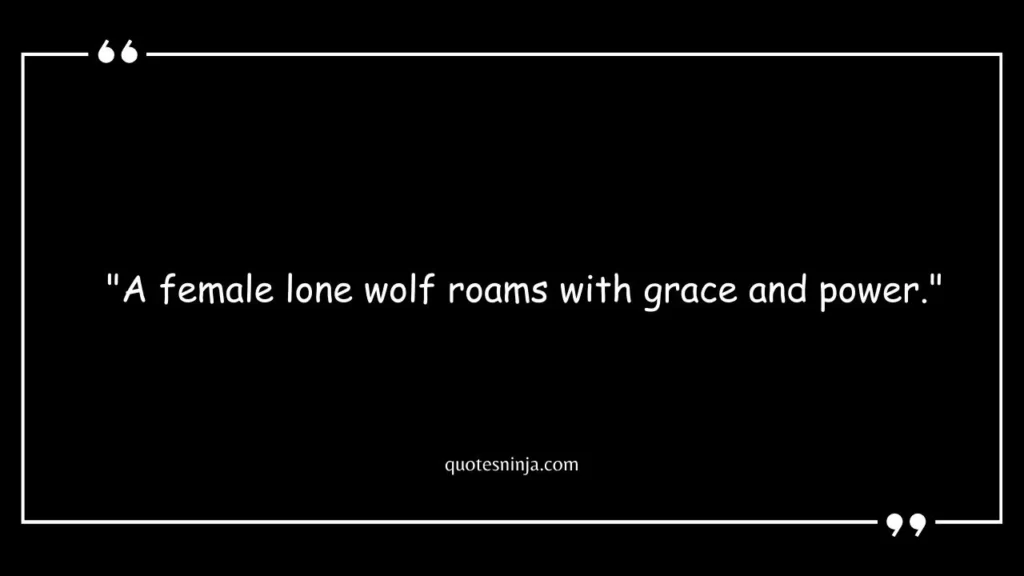 Female Lone Wolf Quotes