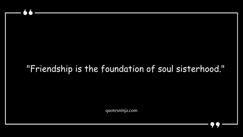 Friendship Soul Sister Quotes