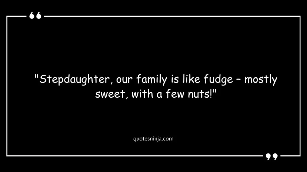 Funny Step Daughter Quotes