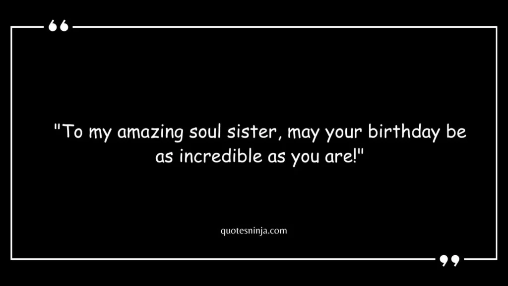 Happy Birthday Soul Sister Quotes
