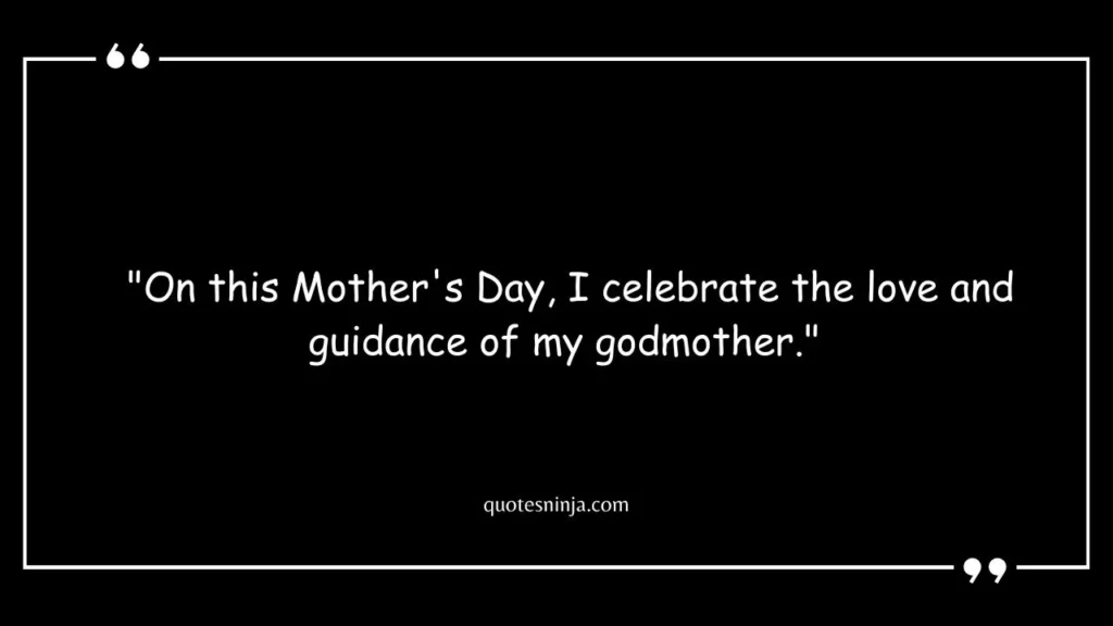 Happy Mother's Day Godmother Quotes