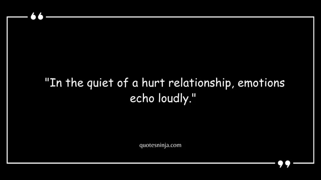 Hurt Relationship Hurt Silence Quotes