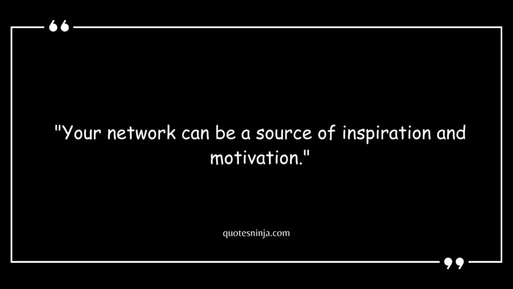 Motivation Networking Quotes