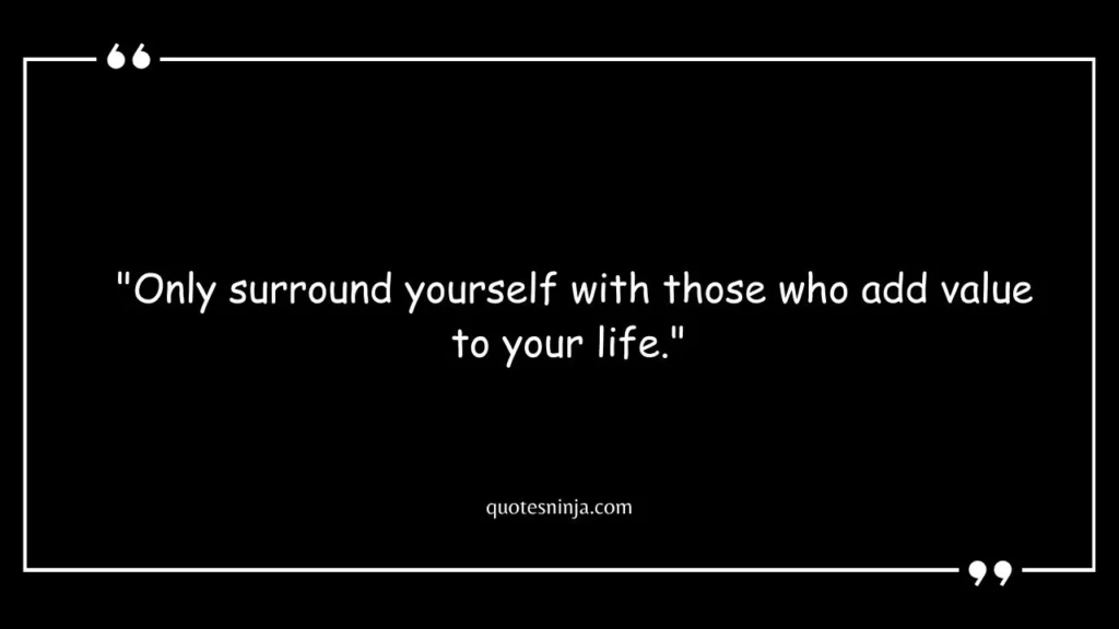 Only Surround Yourself Quotes