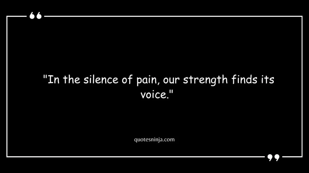Pain Hurt Silence Quotes