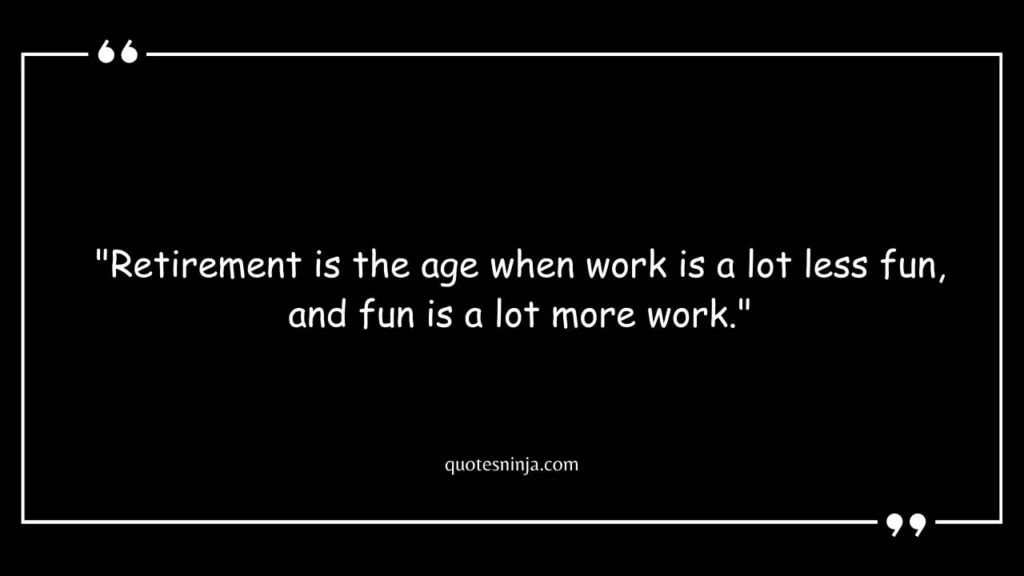 Retirement Quotes Funny High Res