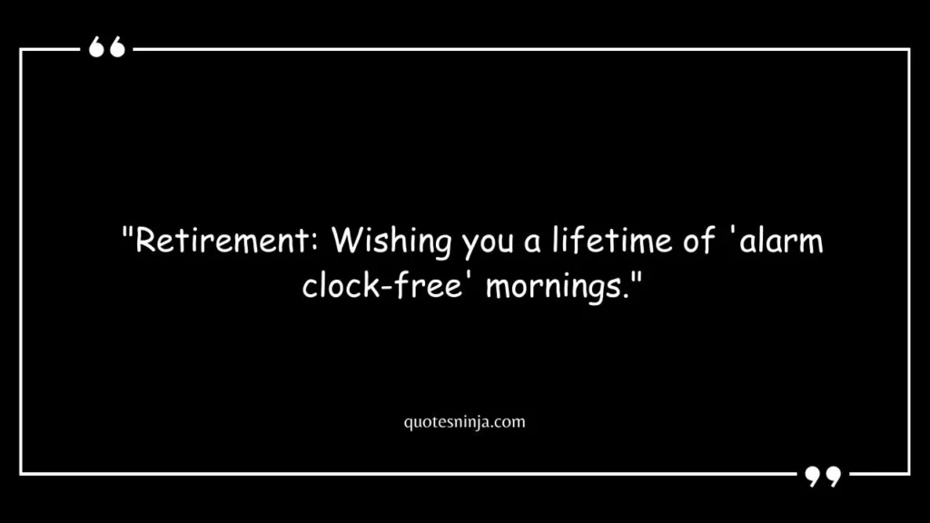 Retirement Quotes Funny Wishes