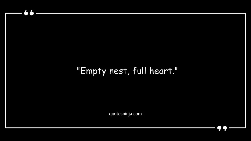 Short Empty Nest Quotes