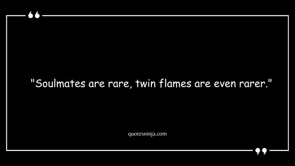 Soulmate Twin Flame Quotes
