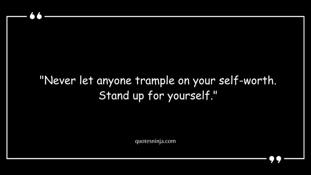 Stand Up For Yourself Quotes