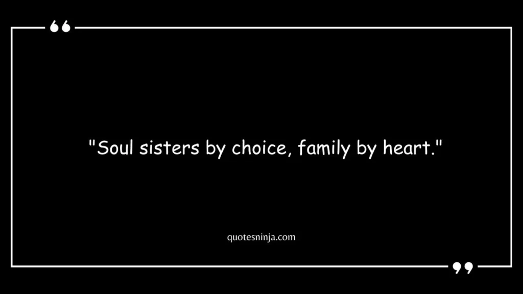 To My Soul Sister Quotes