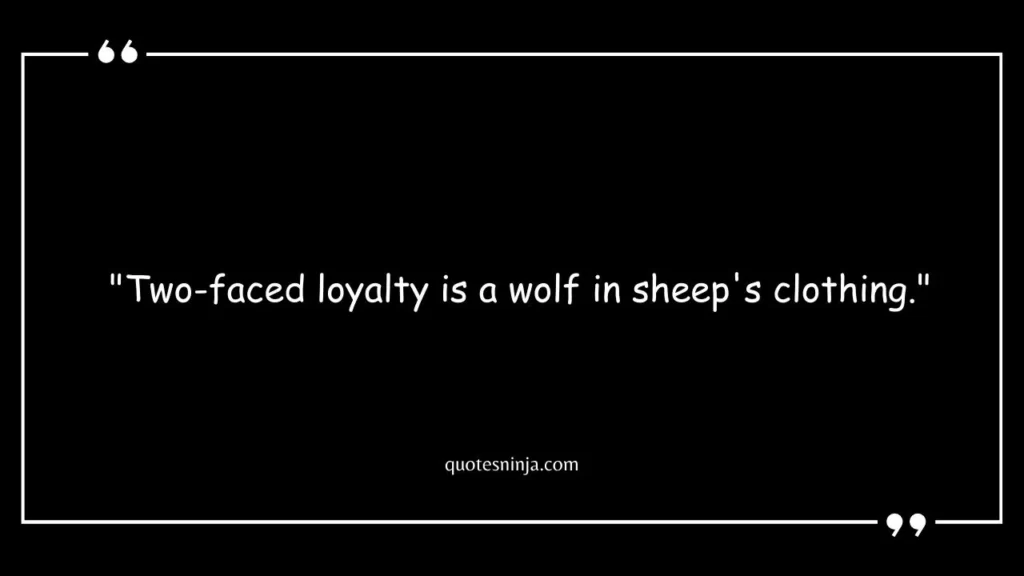 Two Faced Fake Loyalty Quotes