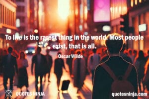 To live is the rarest quote: A bustling city street during golden hour