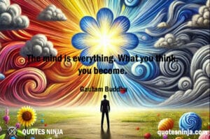 The mind is everything