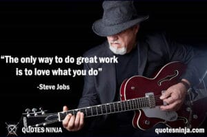 The only way to do great work: Guitar Artist
