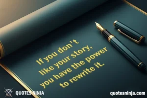 A quote on Scroll and a fountain pen put on scroll with cap